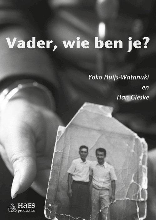 9789492513175 Vader, wie ben je? Yoko Huijs-Watanuki, Boeken, Studieboeken en Cursussen, Nieuw, Verzenden