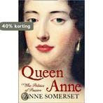 Queen Anne 9780007203758 Anne Somerset, Boeken, Verzenden, Gelezen, Anne Somerset