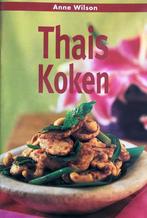 THAIS KOKEN 9789054262404 A. Wilson, Verzenden, Gelezen, A. Wilson