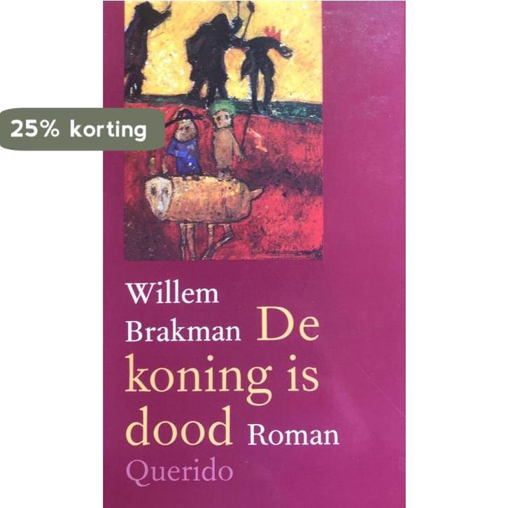 Koning is dood 9789021454191 Willem Brakman, Boeken, Romans, Gelezen, Verzenden