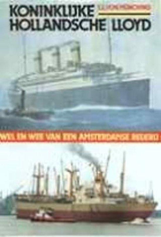 Koninklijke Hollandsche Lloyd 9789060139851, Boeken, Hobby en Vrije tijd, Gelezen, Verzenden