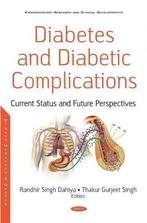 Diabetes and Diabetic Complications: Current Status and, Boeken, Studieboeken en Cursussen, Verzenden, Nieuw