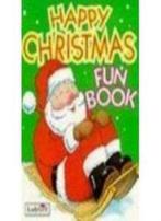 Happy Christmas Fun Book (Christmas Activity Books) By, Lorraine Horsley, Zo goed als nieuw, Verzenden