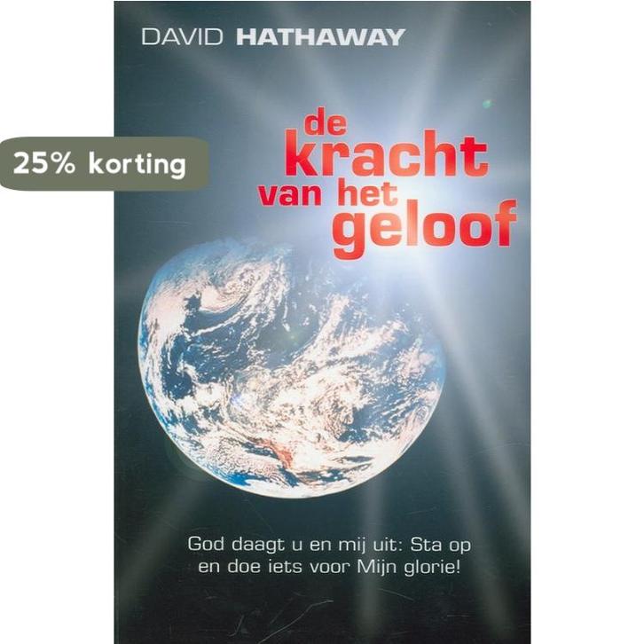 Kracht van het geloof, de 9789077412411 David Hathaway, Boeken, Godsdienst en Theologie, Zo goed als nieuw, Verzenden