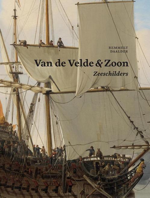 Van de Velde en zoon, zeeschilders 9789059971806, Boeken, Kunst en Cultuur | Beeldend, Zo goed als nieuw, Verzenden