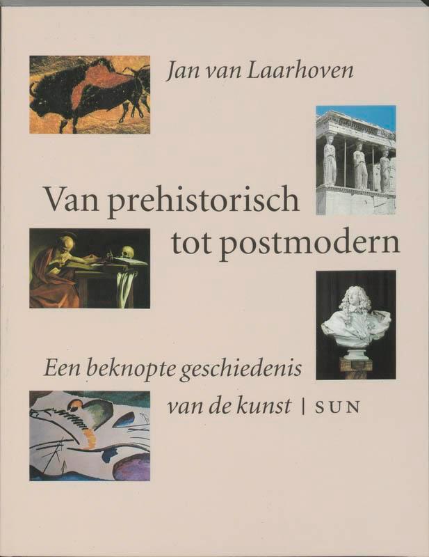 Van prehistorisch tot postmodern 9789061683858, Boeken, Kunst en Cultuur | Beeldend, Gelezen, Verzenden