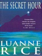 The secret hour by Luanne Rice (Hardback), Gelezen, Luanne Rice, Verzenden