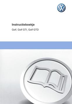 Volkswagen Golf/Golf GTI/Golf GTD Handleiding 2012 - 2015