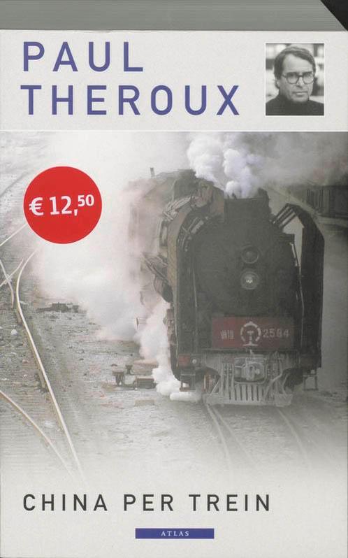 China per trein 9789045008172 Paul Theroux, Boeken, Reisverhalen, Gelezen, Verzenden