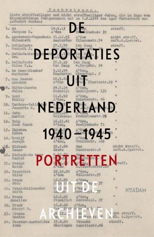 9789046822456 De deportaties uit Nederland 1940-1945, Boeken, Studieboeken en Cursussen, Zo goed als nieuw, Verzenden