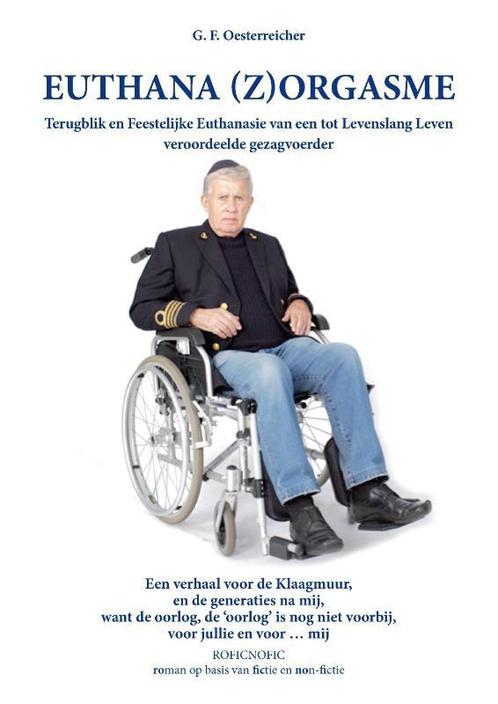 Euthana (Z)orgasme 9789083384702 G.F. Oesterreicher, Boeken, Overige Boeken, Zo goed als nieuw, Verzenden