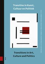 Transities in kunst, cultuur en politiek 9789048560110, Boeken, Verzenden, Zo goed als nieuw
