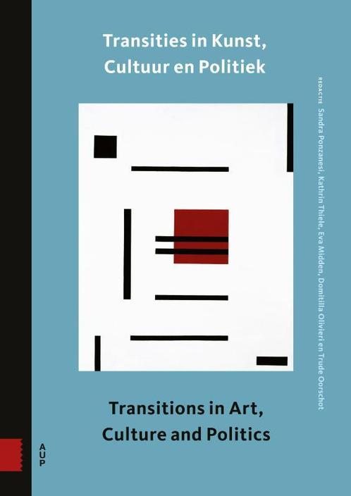 Transities in kunst, cultuur en politiek 9789048560110, Boeken, Overige Boeken, Zo goed als nieuw, Verzenden