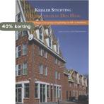 Kessler Stichting 10 jaar thuis in Den Haag 9789491168352, Verzenden, Zo goed als nieuw