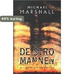 De stromannen / De stromannen-trilogie / 1 9789024544769, Verzenden, Zo goed als nieuw, M. Marshall