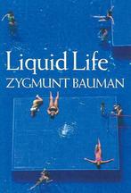 Liquid Life - Zygmunt Bauman - 9780745635156 - Paperback, Boeken, Verzenden, Nieuw