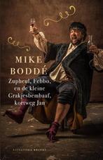 Zupheul, Febbo, en de kleine Grakjesbembaaf, kortweg Jan, Boeken, Verzenden, Gelezen, Mike Boddé