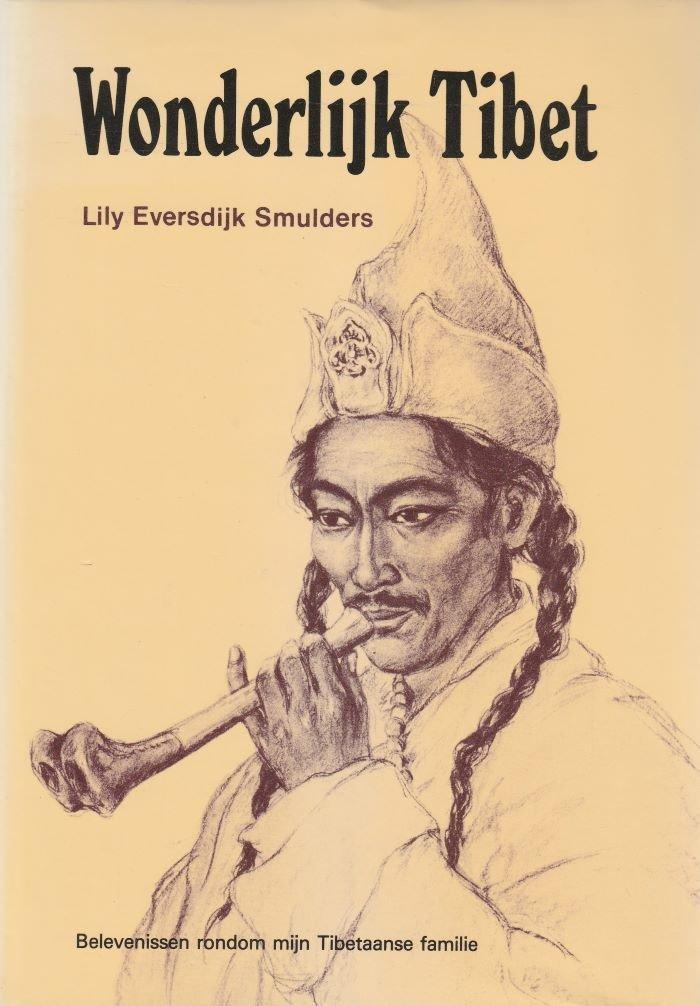 Wonderlijk Tibet - Lily Eversdijk Smulders - 9789020240689 -, Boeken, Esoterie en Spiritualiteit, Verzenden