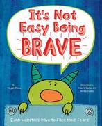 Its Not Easy Being Brave 9781786705990 Megan Haave, Boeken, Verzenden, Zo goed als nieuw, Megan Haave