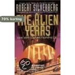 The Alien Years 9780061051111 Robert Silverberg, Verzenden, Gelezen, Robert Silverberg