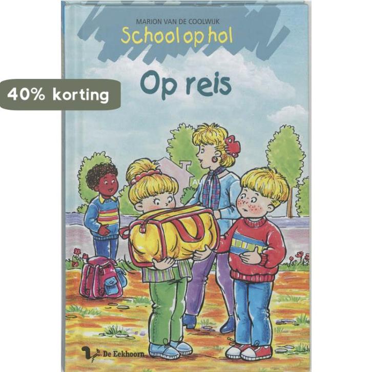 Op reis / School op hol 9789060566732 Marion van de Coolwijk, Boeken, Kinderboeken | Jeugd | onder 10 jaar, Gelezen, Verzenden