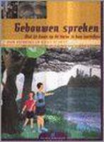 Gebouwen Spreken 9789068229677 D. Anthuenis, Verzenden, Zo goed als nieuw, D. Anthuenis