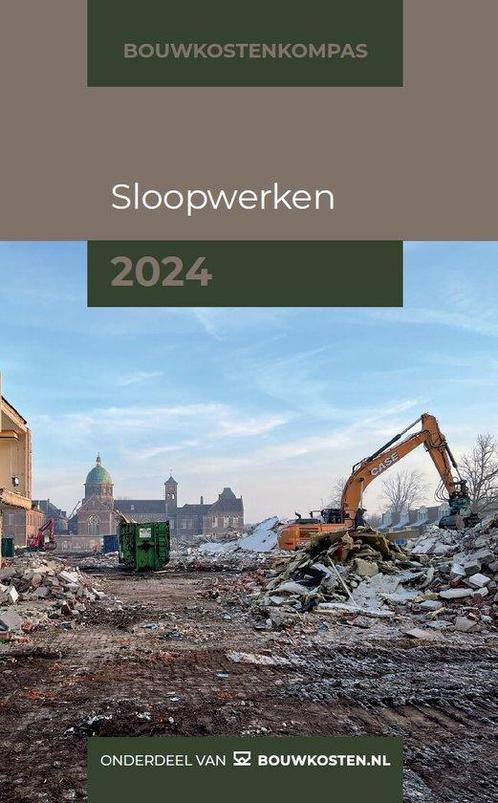 9789493312401 Bouwkostenkompas - Sloopwerken 2024, Boeken, Informatica en Computer, Nieuw, Verzenden