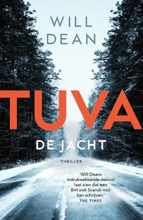 De jacht / Tuva / 1 9789400512108 Will Dean, Boeken, Thrillers, Zo goed als nieuw, Verzenden