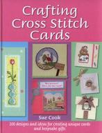 Crafting cross stitch cards by Sue Cook (Hardback), Boeken, Verzenden, Gelezen, Sue Cook