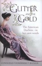 The glitter and the gold by Consuelo Vanderbilt Balsan, Gelezen, Consuelo Vanderbilt Balsan, Verzenden