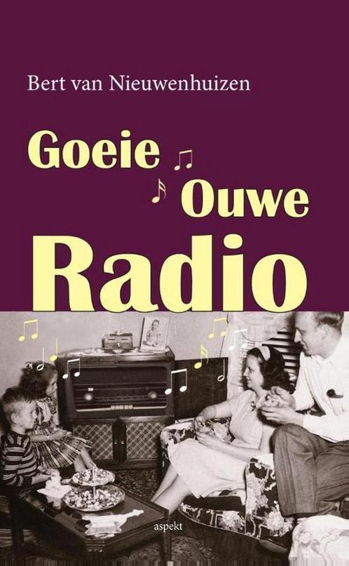 9789461538123 Goeie ouwe radio Bert van Nieuwenhuizen, Boeken, Economie, Management en Marketing, Nieuw, Verzenden