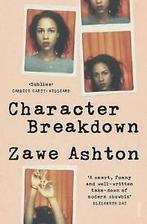 Character Breakdown by Zawe Ashton, Gelezen, Zawe Ashton, Verzenden