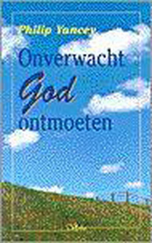Onverwacht God ontmoeten / Verbo 9789029714440 Philip Yancey, Boeken, Godsdienst en Theologie, Gelezen, Verzenden