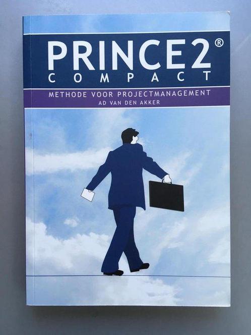 PRINCE2 Compact 9789080696822 A.G. van den Akker, Boeken, Informatica en Computer, Gelezen, Verzenden