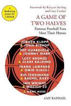 A Game of Two Halves 9781911630036 Amy Raphael, Verzenden, Zo goed als nieuw, Amy Raphael