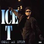cd - Ice T - Cold As Ever, Verzenden, Zo goed als nieuw