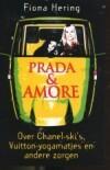 PRADA EN AMORE 9789045303079 F. Hering, Boeken, Hobby en Vrije tijd, Gelezen, Verzenden