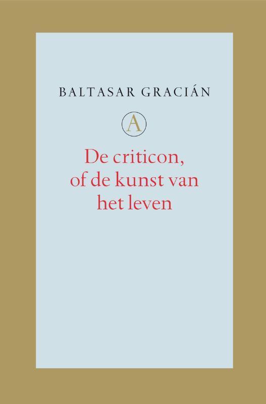 De criticon, of De kunst van het leven 9789025363314, Boeken, Romans, Gelezen, Verzenden