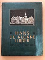 Johan Fabricius - Sprookje - Hans de Klokkeluider - 1925, Antiek en Kunst, Ophalen of Verzenden