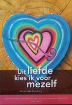 Uit liefde kies ik voor mezelf 9789090312316, Boeken, Verzenden, Zo goed als nieuw, Annemieke Katerberg