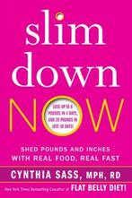Slim Down Now 9780062311832 Cynthia Sass, Verzenden, Gelezen, Cynthia Sass