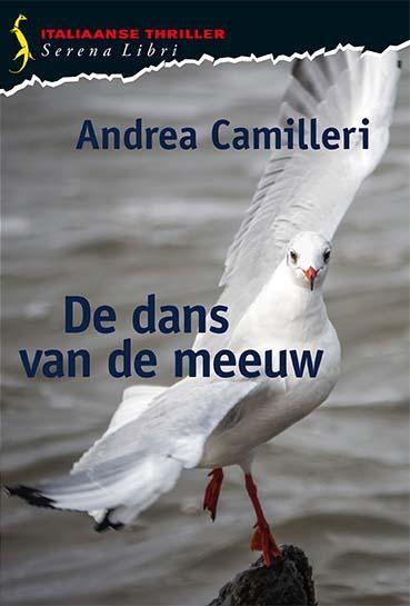 De dans van de meeuw 9789076270999 Andrea Camilleri, Boeken, Detectives, Zo goed als nieuw, Verzenden