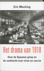 Het drama van 1918 9789053305393 E. Mecking, Boeken, Verzenden, Zo goed als nieuw, E. Mecking