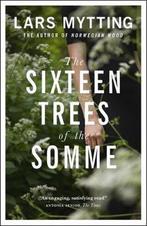 The Sixteen Trees of the Somme 9780857056061 Lars Mytting, Verzenden, Gelezen, Lars Mytting