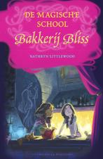 De magische school Bakkerij Bliss / Bakkerij Bliss / 8, Boeken, Kinderboeken | Jeugd | 10 tot 12 jaar, Verzenden, Zo goed als nieuw