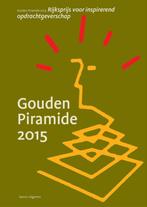 Naar goed gebruik / 2015 / Gouden Piramide 9789462082458, Verzenden, Zo goed als nieuw