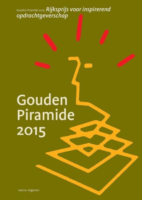 Naar goed gebruik / 2015 / Gouden Piramide 9789462082458, Boeken, Kunst en Cultuur | Architectuur, Zo goed als nieuw, Verzenden