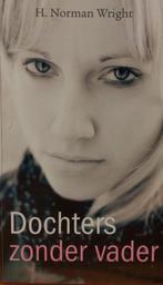 DOCHTERS ZONDER VADER 9789073743328 H.N. Wright, Boeken, Godsdienst en Theologie, Verzenden, Zo goed als nieuw, H.N. Wright