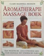 9789062556489 Aromatherapie massage boek | Tweedehands, Boeken, Studieboeken en Cursussen, Clare Maxwell-Hudson, Zo goed als nieuw