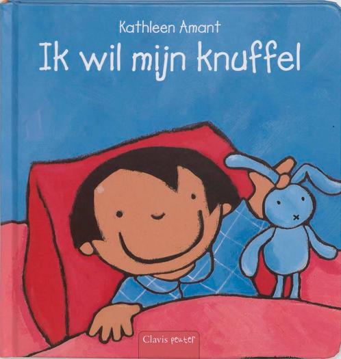 Ik Wil Mijn Knuffel 9789044803358 Kathleen Amant, Boeken, Kinderboeken | Baby's en Peuters, Gelezen, Verzenden
